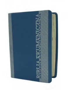 Biblia Ekumeniczna z księgami deuterokanonicznymi, oprawa miękka, srebrzenia